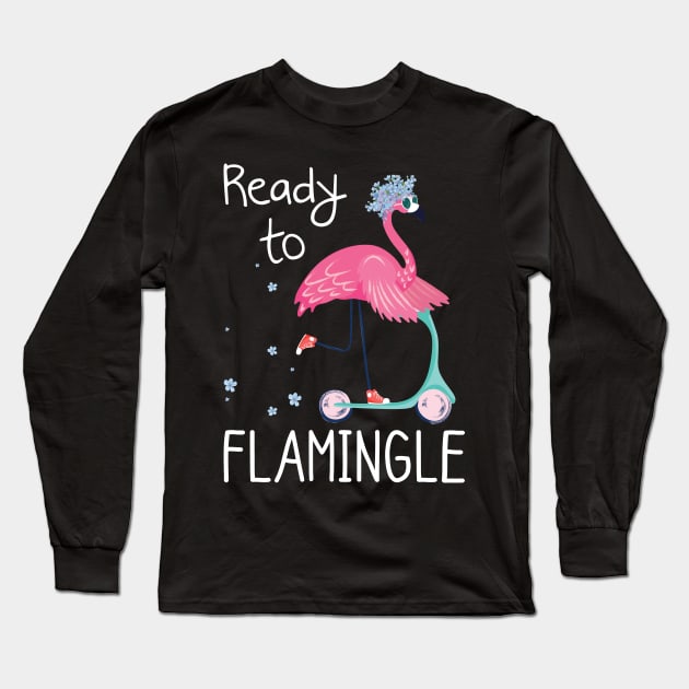 Funny Flamingo Ready To Flamingle Long Sleeve T-Shirt by Kaileymahoney